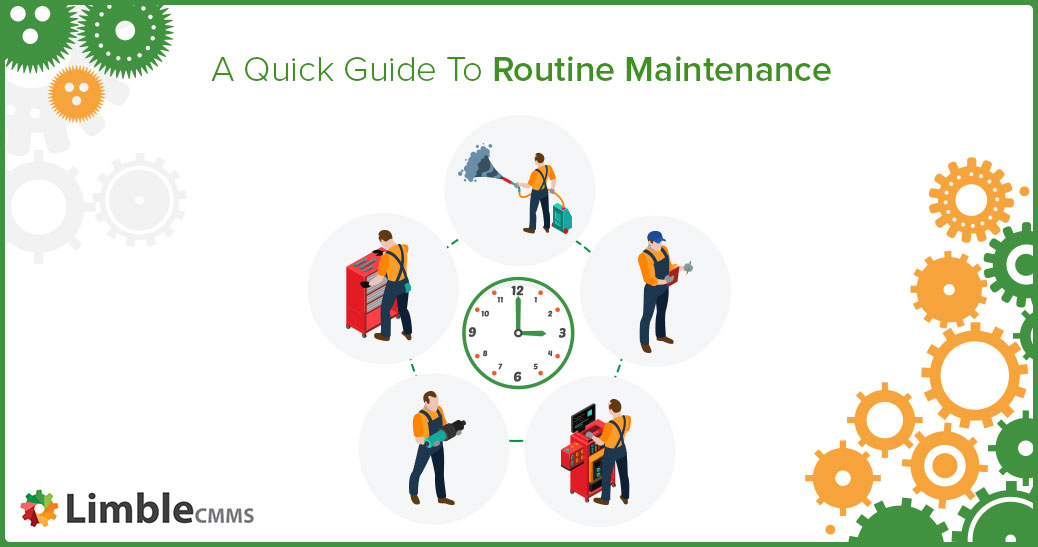 A Complete Visual Guide To Routine Maintenance | Limble CMMS